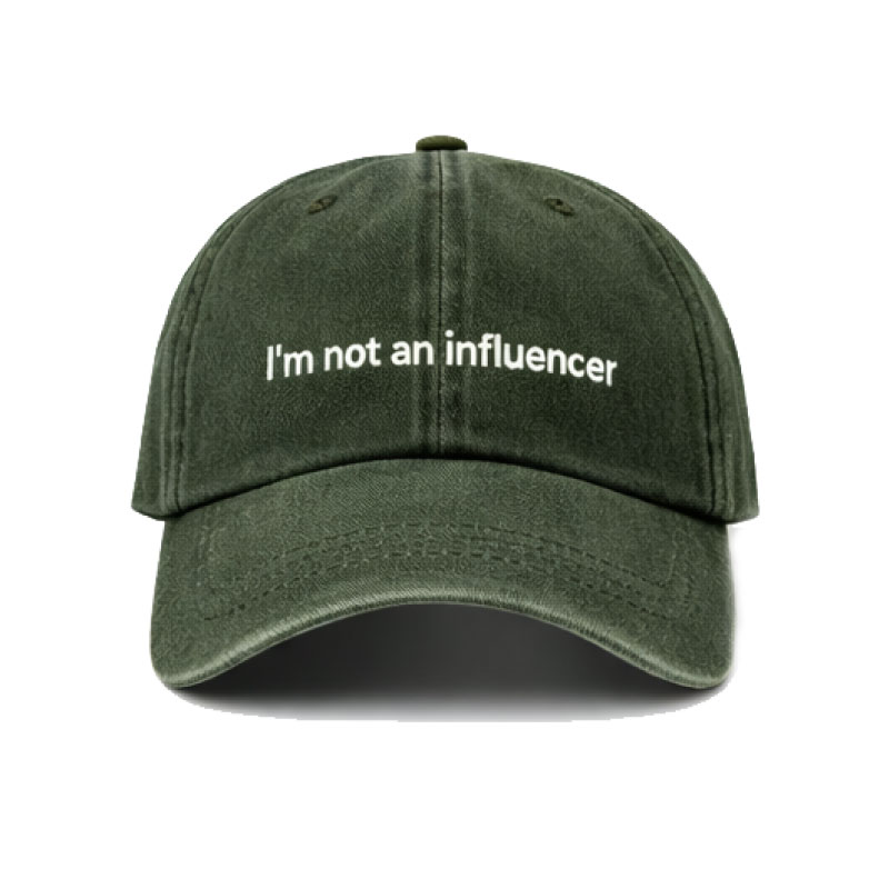 Gorra I'm Not An Influencer bordada color verde militar de agua sal